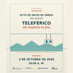 Este sábado 3 de octubre inician obras del nuevo Teleférico de Puerto Plata